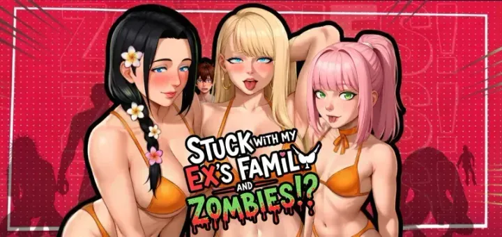 [SLG/官中+无码+动态]被困在前任的家人和僵尸中间!?/Stuck with my Ex’s Family and ZOMBIES!?