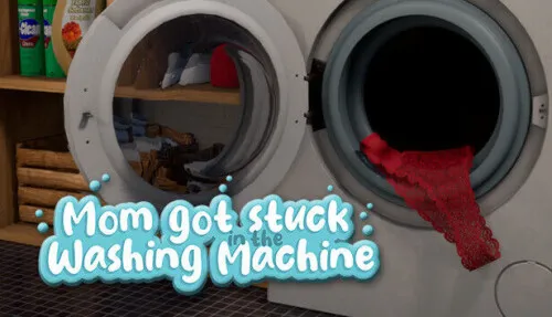[求资源帮找/3D/SLG/动态官中步兵] 妈妈被困在洗衣机里 Mom got stuck in the washing machine v1.9 动态官中步兵版 [1.72G]