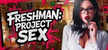 [3D/官中+无码+动态] 新生：性爱计划/FRESHMAN: Project SEX [2.58G]