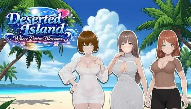 [官中+无码+动态]无人岛欲望绽放/Deserted Island Where Desire Blossoms [1.11G]